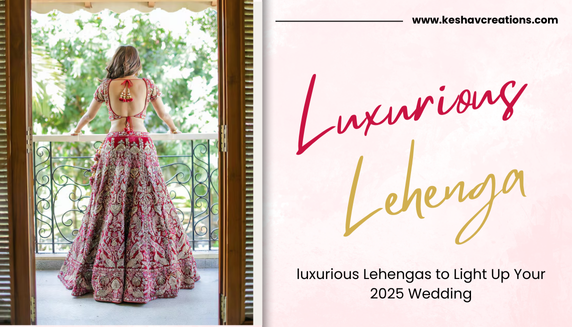 2025 luxurious bridal lehenga collection by Keshav Creations in Chandni Chowk.