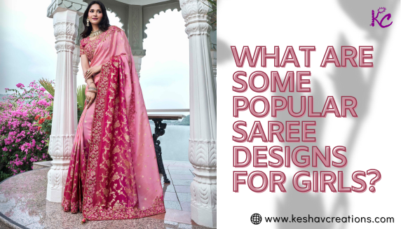 Trendy saree designs for girls by Keshav Creations